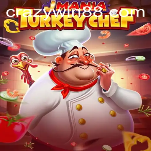 Exploring JManiaTurkeyChef: A Culinary Adventure with CRAZYWIN