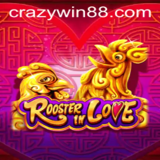 Discovering the Thrills of RoosterInLove: Unraveling the Game with CRAZYWIN